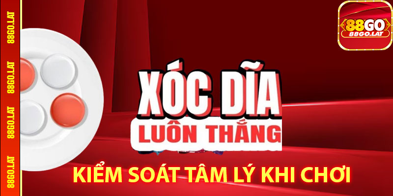 Kiểm Soát Tâm Lý Khi Chơi