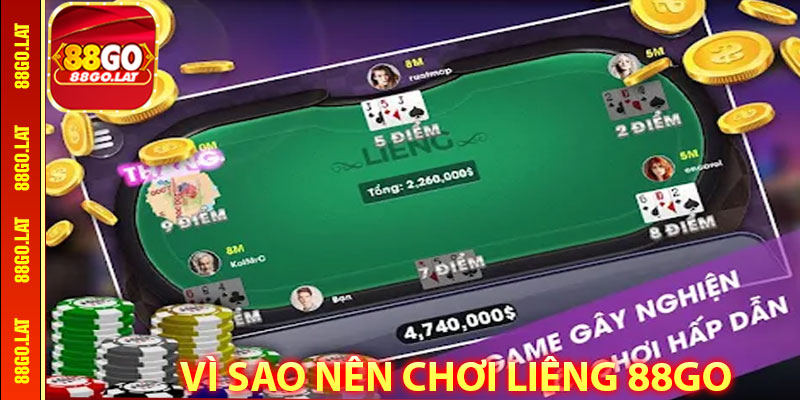 Vì Sao Nên Chơi Liêng 88go?